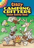 Produkt-Bild: Crazy Camping Critters Sticker Activity Book (Dover Little Activity Books)