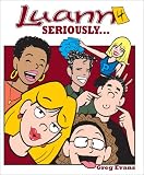 Seriously...: Luann #4 (Luann)