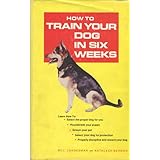 How to train your dog in six weeks