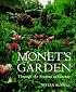 Monet's Garden : Through the Seasons at Giverny