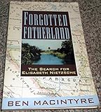 Forgotten fatherland : the search for Elisabeth Nietzsche