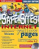 Safe Sites Internet Yellow Pages, The 2000-2001 Edition