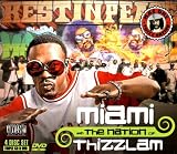 Search : Miami and the Nation of Thizzlam