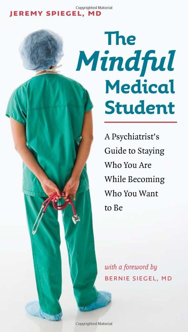 Amazon.com: The Mindful Medical Student eBook: Bernie Siegel ...
