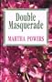 Double Masquerade