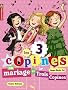 Les 3 copines, Tome 12 : Un mariage et trois copines !
