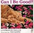 Can I Be Good?