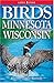 Birds of Minnesota and Wisconsin