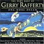 One More Dream: The Very Best of Gerry Rafferty