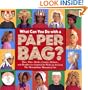 What Can You Do with a Paper Bag?