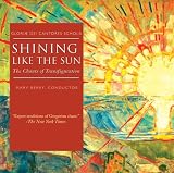 Shining Like the Sun: The Chants of Transfiguration