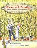 The Huckabuck Family And How They Raised Popcorn In Nebraska And Quit And Came Back (Turtleback School & Library Binding Edition)