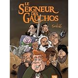 Le Seigneur des Gauchospar Thibaut Soulci�