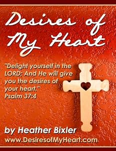 Desires of My Heart - Meditation on Psalm 37:4