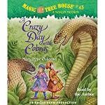 A Crazy Day with Cobras: Magic Tree House #45 | Mary Pope Osborne