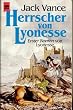 Herrscher von Lyonesse. Erster Roman des Lyonesse- Zyklus. ( Fantasy).