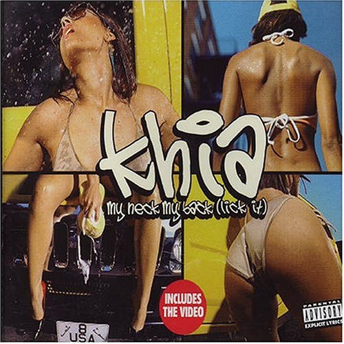 KHIA - My Neck My Back (Lick It), Pt. 2 - Zortam Music