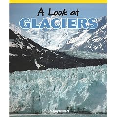A Look at Glaciers (Science Kaleidoscope)