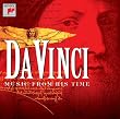 Da Vinci: Music from His Time Da Vinci: Music from His Time