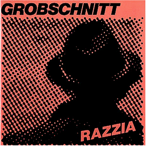 Grobschnitt - Razzia Lyrics - Zortam Music