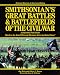 Search : Smithsonian's Great Battles & Battlefields of the Civil War: The Definitive Field Guide Based on the Award Winning Television Series by Mastervision