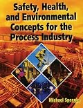 Safety, Health, and Environmental Concepts for the Process Industry