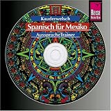 Spanisch für Mexiko - Wort für Wort: Spanisch für Mexiko, Kauderwelsch AusspracheTrainer, Wort für Wort - Audio-CD