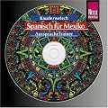 Spanisch f�r Mexiko - Wort f�r Wort: Spanisch f�r Mexiko, Kauderwelsch AusspracheTrainer, Wort f�r Wort - Audio-CD