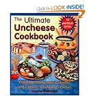 The Ultimate Uncheese Cookbook: Delicious Dairy-Free Cheeses and Classic Uncheese Dishes by Jo Stepaniak