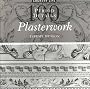 100 Period Details: Plasterwork: From the Archives of 