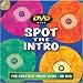 Spot The Intro DVD Edition