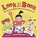 Look at My Book: How Kids Can Write & Illustrate Terrific Books