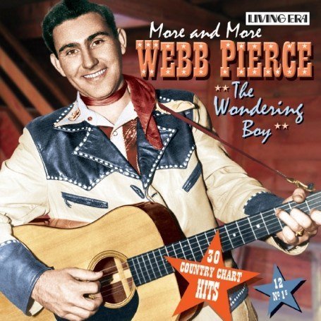 CD-Charts  Search : The Wondering Boy: More and More Webb Pierce