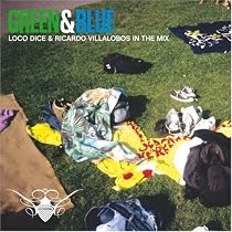 Green and Blue: Ricardo Villalobos & Loco Dice In The Mix