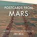 Postcards from Mars: The First Photographer on the Red Planet