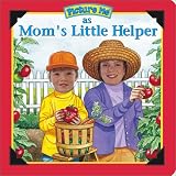 Picture Me As Moms Little Helper