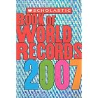 Click here to buy Scholastic Book Of World Records 2007 by Jenifer Morse.