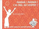 Maman ! Maman ! J\'ai mal au ventre !