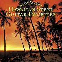 Voyager Series: Hawaiian Steel Guitar Favorites