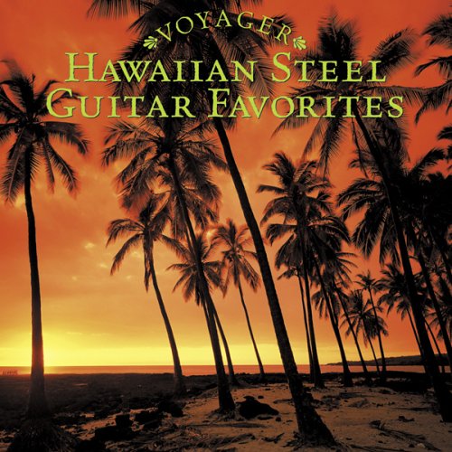 Voyager Series: Hawaiian Steel Guitar Favorites