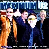 Maximum U2: the Unauthorised Bi - U2