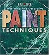 Mastering Fine Decorative Paint Techniques