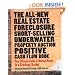 The All-New Real Estate Foreclosure, Short-Selling, Underwater, Property Auction, Positive Cash Flow Book: Your Ultimate Guide to Making Money in a Crashing Market