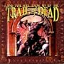 And You Will Know Us By the Trail of Dead