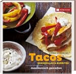 Tacos, Quesadillas & Burritos: mexika...