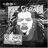 Mil Ver&otilde;es: Greatest Hits