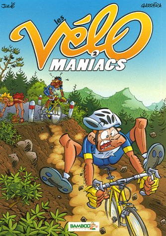 Les V�lomaniacs, Tome 2 :