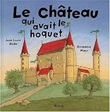 Le Château qui avait le hoquet