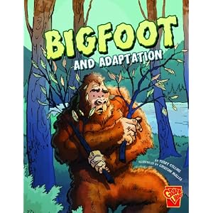 Bigfoot and Adaptation (Monster Science)