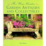 Garden Antiques and Collectibles (For Your Garden) by Teri Dunn